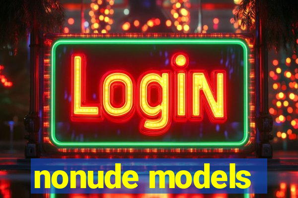 nonude models